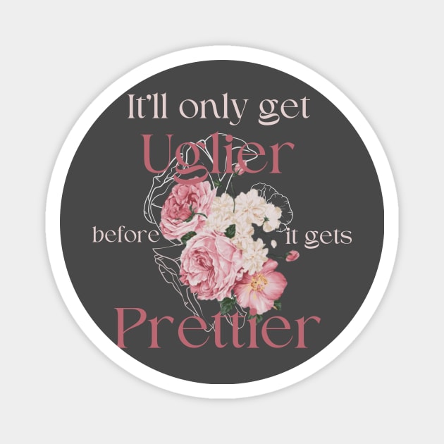 Get Prettier Magnet by Let's Get A Tee
